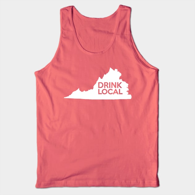 Virginia Drink Local VA Tank Top by mindofstate